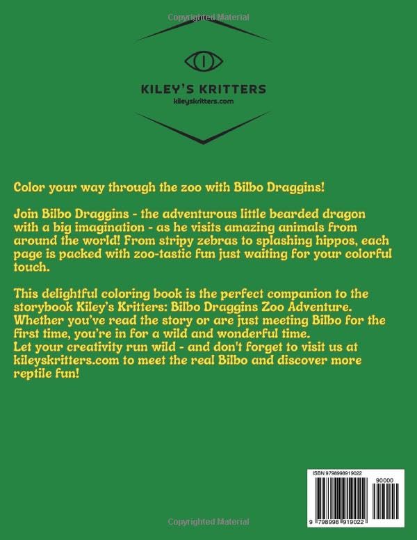 Kiley’s Kritters: Bilbo Draggins Zoo Adventure Coloring Book