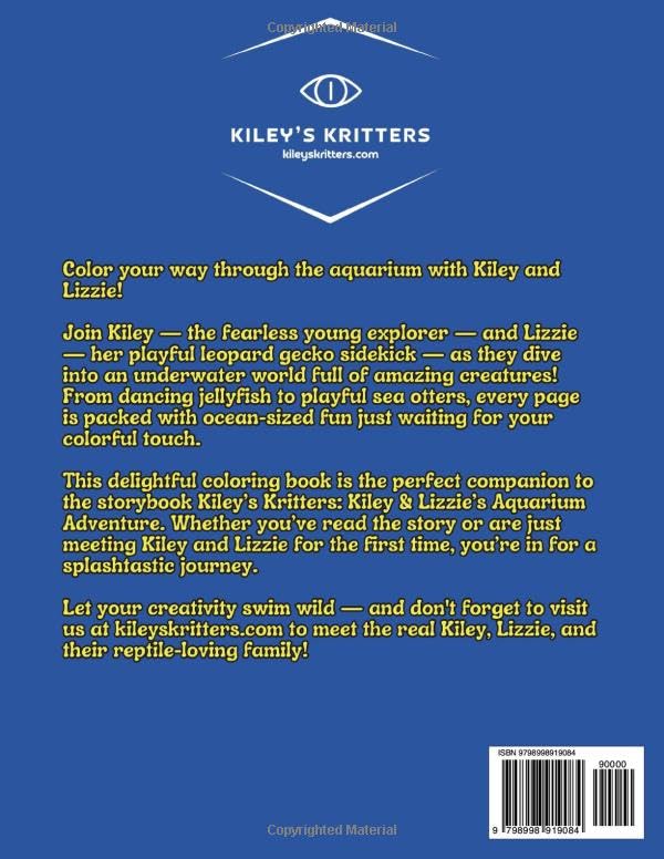 Kiley’s Kritters: Kiley & Lizzie’s Aquarium Adventure Coloring Book