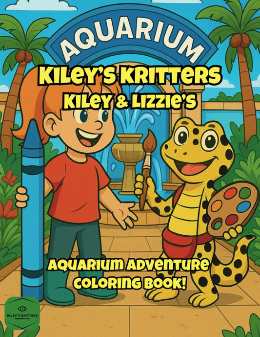 Kiley’s Kritters: Kiley & Lizzie’s Aquarium Adventure Coloring Book